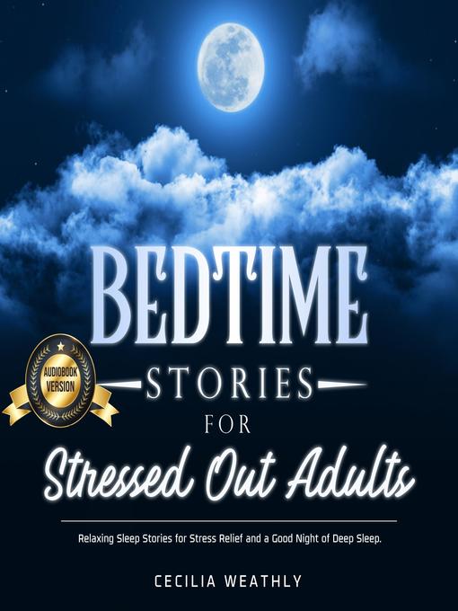 Cover image for Bedtime Stories for Stressed Out Adults